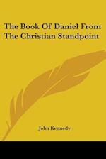 The Book Of Daniel From The Christian Standpoint