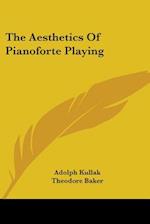 The Aesthetics Of Pianoforte Playing