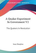 A Quaker Experiment In Government V2