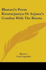 Bharavi's Poem Kiratarjuniya Or Arjuna's Combat With The Kirata