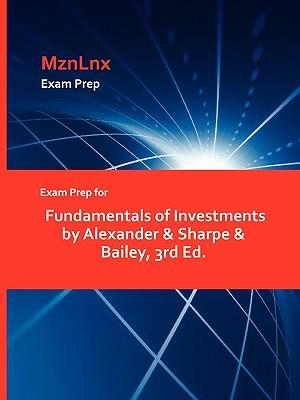 Exam Prep for Fundamentals of Investments by Alexander & Sharpe & Bailey, 3rd Ed.