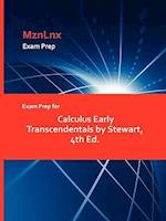 Exam Prep for Calculus Early Transcendentals by Stewart, 4th Ed.