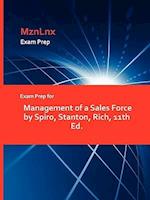 Exam Prep for Management of a Sales Force by Spiro, Stanton, Rich, 11th Ed.