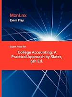 Exam Prep for College Accounting: A Practical Approach by Slater, 9th Ed. 