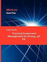 Exam Prep for Practical Investment Management by Strong, 4th Ed.