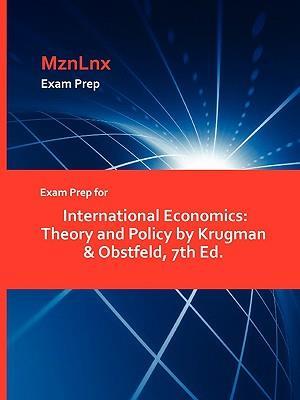 Exam Prep for International Economics: Theory and Policy by Krugman & Obstfeld, 7th Ed.