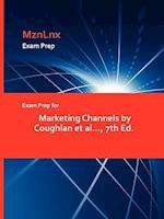 Exam Prep for Marketing Channels by Coughlan et al..., 7th Ed.
