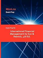 Exam Prep for International Financial Management by Eun & Resnick, 4th Ed.