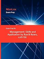 Exam Prep for Management: Skills and Application by Rue & Byars, 12th Ed. 