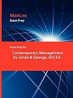 Exam Prep for Contemporary Management by Jones & George, 6th Ed.