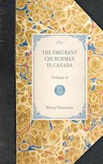 THE EMIGRANT CHURCHMAN IN CANADA~(Volume 2) 