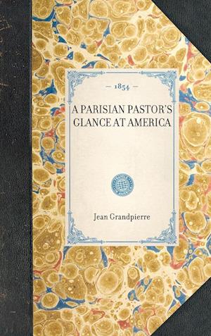 Parisian Pastor's Glance at America