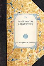 Three Months & Erne's Tour