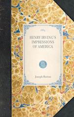 Henry Irving's Impressions of America