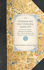 FORDHAM AND OGG'S PERSONAL NARRATIVE~of Travels in Virginia, Maryland, Pennsylvania, Ohio, Indiana, Kentucky, and Illinois Territory, 1817-1818 