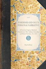 FORDHAM AND OGG'S PERSONAL NARRATIVE~of Travels in Virginia, Maryland, Pennsylvania, Ohio, Indiana, Kentucky, and Illinois Territory, 1817-1818 