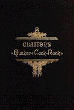 Clayton's Quaker Cook-Book