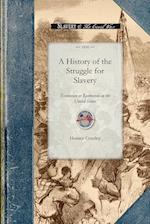 A History of the Struggle for Slavery 