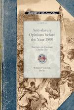 Anti-Slavery Opinions Before 1800