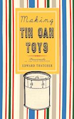 Making Tin Can Toys