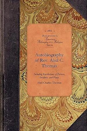 Autobiography of Rev. Abel C. Thomas