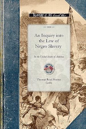 An Inquiry Into the Law of Negro Slavery