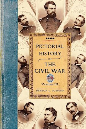 Pictorial History of the Civil War in the United States of America