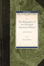 The Biography of the Principal American Military and Naval Heroes 