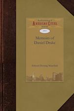 Memoirs of the Life and Services of Daniel Drake, M.D. 
