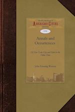 Annals and Occurrences of New York City and State in the Olden Time 