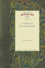 Glance at Private Libraries