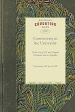 History of the Controversy in the University of the City of New York 