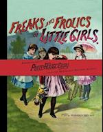 Freaks and Frolics of Little Girls