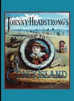 Johnny Headstrong's Trip to Coney Island
