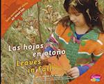 Las Hojas En Otoño/Leaves in Fall