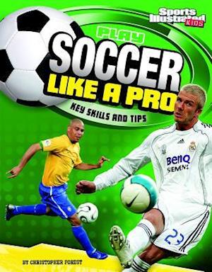 Play Soccer Like a Pro