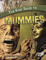 The Kids' Guide to Mummies