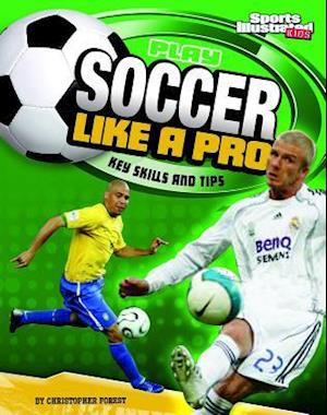 Play Soccer Like a Pro