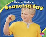 How to Make a Bouncing Egg