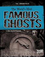 The World's Most Famous Ghosts