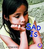 Sad Is ...