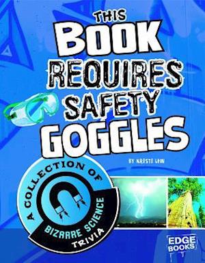 This Book Requires Safety Goggles