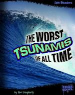 The Worst Tsunamis of All Time