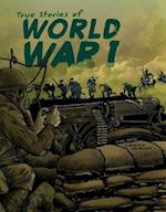 True Stories of World War I