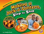 Making a Jack-o'-Lantern, Step by Step