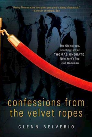 Confessions from the Velvet Ropes