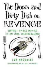 Down and Dirty Dish on Revenge