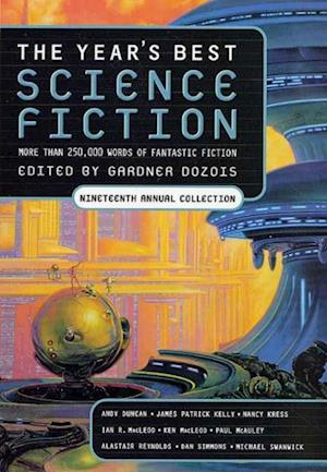 Year's Best Science Fiction: Nineteenth Annual Collection