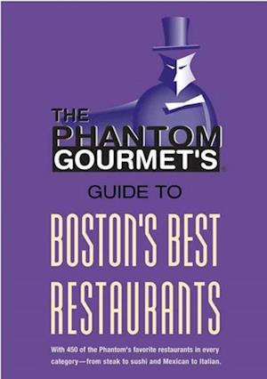 Phantom Gourmet Guide to Boston's Best Restaurants