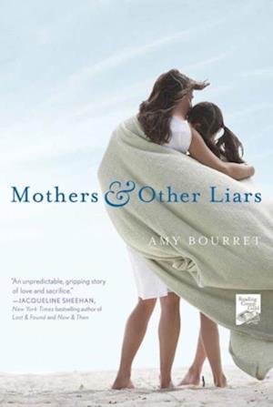 Mothers and Other Liars